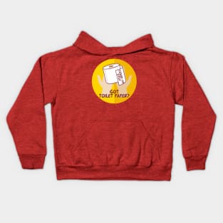 Got Toilet Paper Kids Hoodie